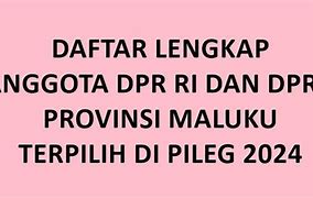 Anggota Dpr Ri Maluku Terpilih